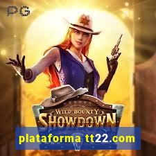 plataforma tt22.com